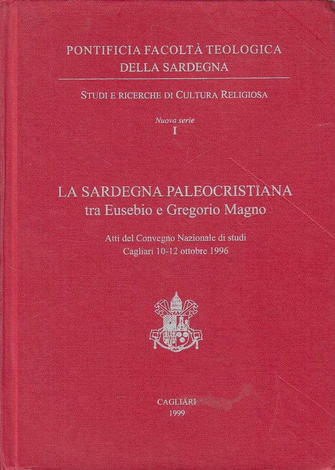 LD- SARDEGNA PALEOCRISTIANA EUSEBIO GREGORIO MAGNO-- CAGLIARI--- 1999- C- YFS472