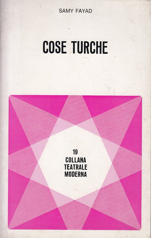 LN- COSE TURCHE - FAYAD - TUSCULUM - TEATRALE MODERNA -- 1983 - B - YFS477