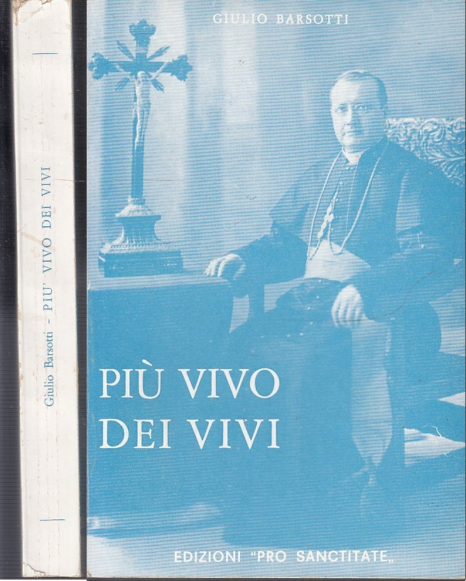 LS- PIU' VIVO DEI VIVI MONS. MARIA CONFORTI - BARSOTTI - PARMA--- 1960- B- XFS18