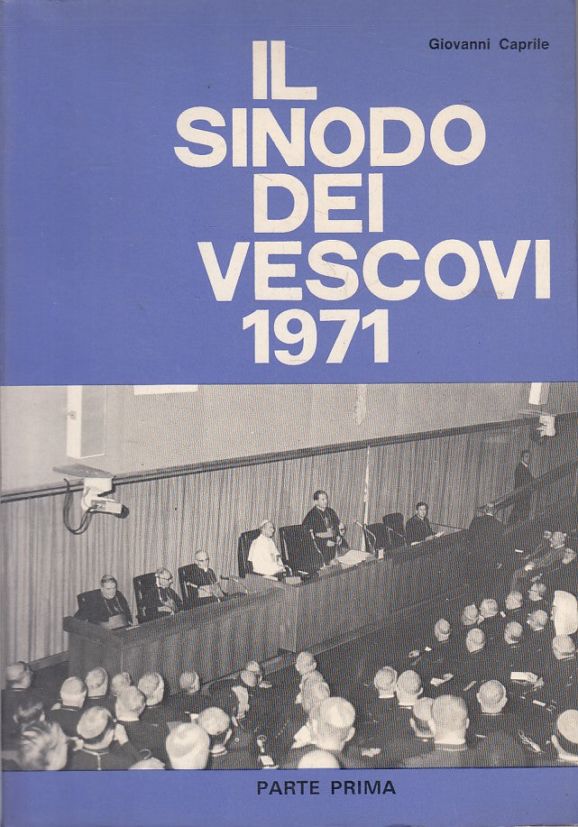 LD- SINODO DEI VESCOVI ASSEMBLEA -- CIVILTA' CATTOLICA --- 1971 - B - YFS168