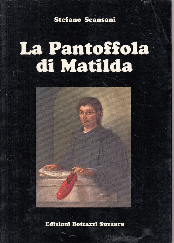 LN- LA PANTOFFOLA DI MATILDE - SCANSANI - BOTTAZZI --- 1986 - B - YFS479