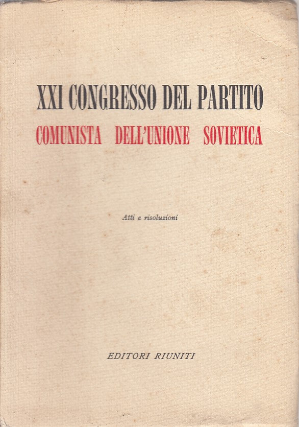 LS- XXI CONGRESSO PARTITO COMUNISTA UNIONE SOVIETICA-- RIUNITI--- 1959- B-YFS491