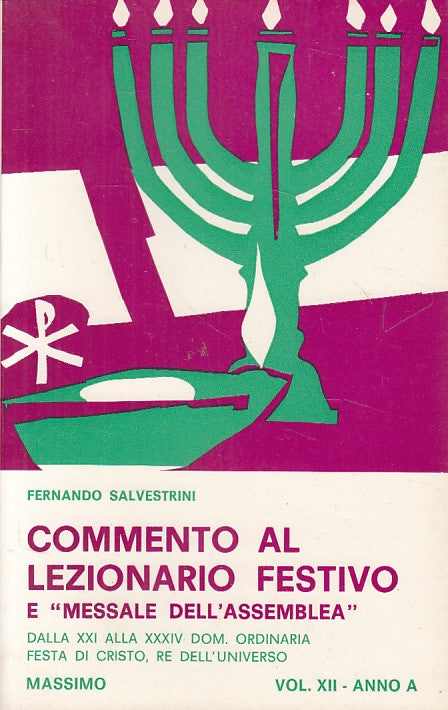 LD- COMMENTO AL LEZIONARIO FESTIVO - SALVESTRINI - MASSIMO --- 1972 - B - YFS493