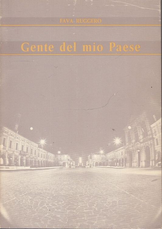 LS- GENTE DEL MIO PAESE - FAVA RUGGERO - CASTELLO --- 1982- B- YFS660