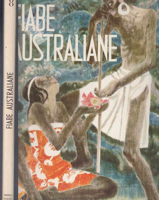 LB- FIABE AUSTRALIANE ILLUSTRATE - PACCARIE' BENVENUTI - FABBRI--- 1973- CS- WPR