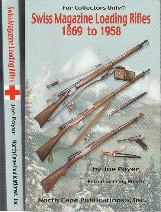 LZ- SWISS MAGAZINE LOADING RIFLES 1869 TO 1958 - JOE POYER ---- 2003 - B - XFS19