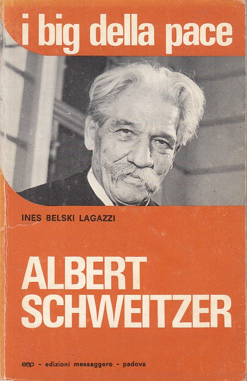 LS- ALBERT SCHWEITZER - LAGAZZI - EMP - BIG DELLA PACE -- 1978 - B - YFS493