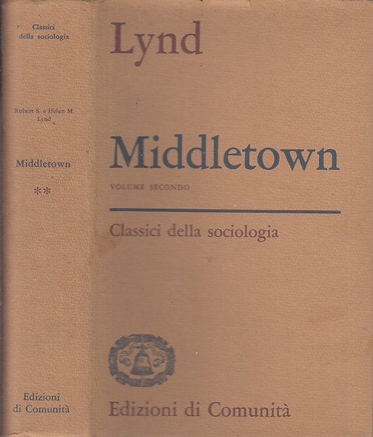 LS- MIDDLETOWN VOLUME II - LOYD -- CLASSICI DELLA SOCIOLOGIA -- 1974 - CS- XFS37