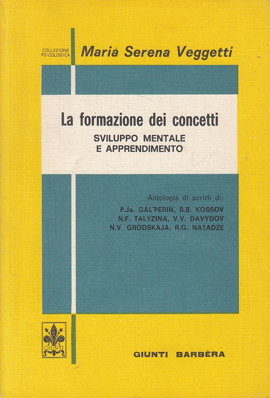 LS- LA FORMAZIONE DEI CENCETTI - VEGGETTI- GIUNTI- PSICOLOGIA-- 1977 - B - YFS90