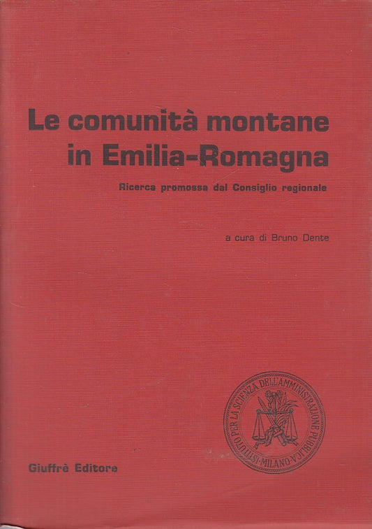 LS- LE COMUNITA' MONTANE IN EMILIA ROMAGNA- DENTE- GIUFFRE' --- 1983 - B - YFS47