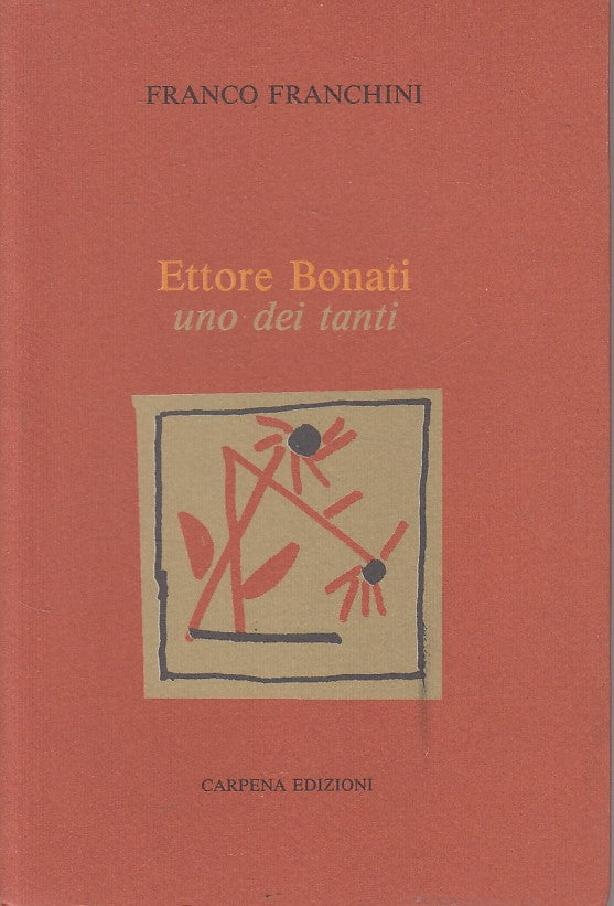 LS- ETTORE BONATI UNO DEI TANTI - FRANCHINI - CARPENA --- 1994 - B - YFS489