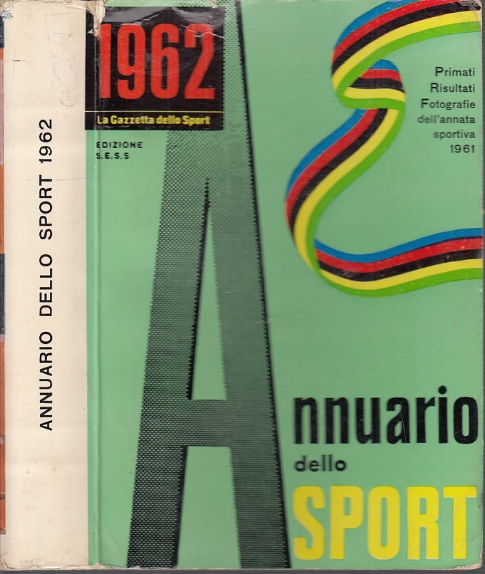 LC- ANNUARIO DELLO SPORT 1962 -- EDIZIONE S.E.S.S. GAZZETTA --- 1961- B- XFS39