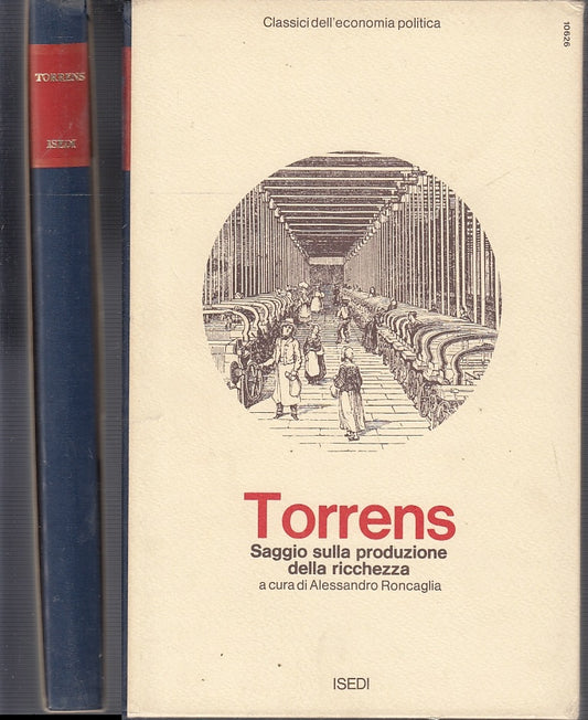 LZ- SAGGIO SULLA PRODUZIONE DELLA RICCHEZZA - TORRENS - ISEDI--- 1972- CS- XFS39