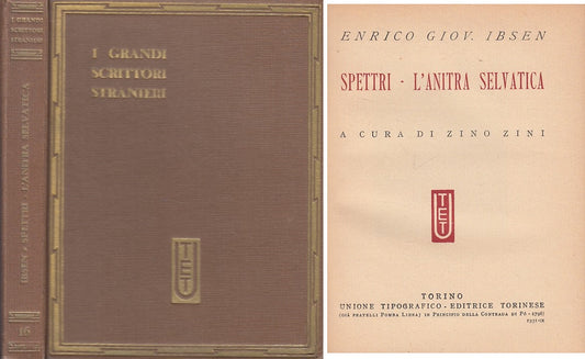 LN- GRANDI SCRITTORI STRANIERI 16 SPETTRI - IBSEN - UTET --- 1932 - C - ZFS415