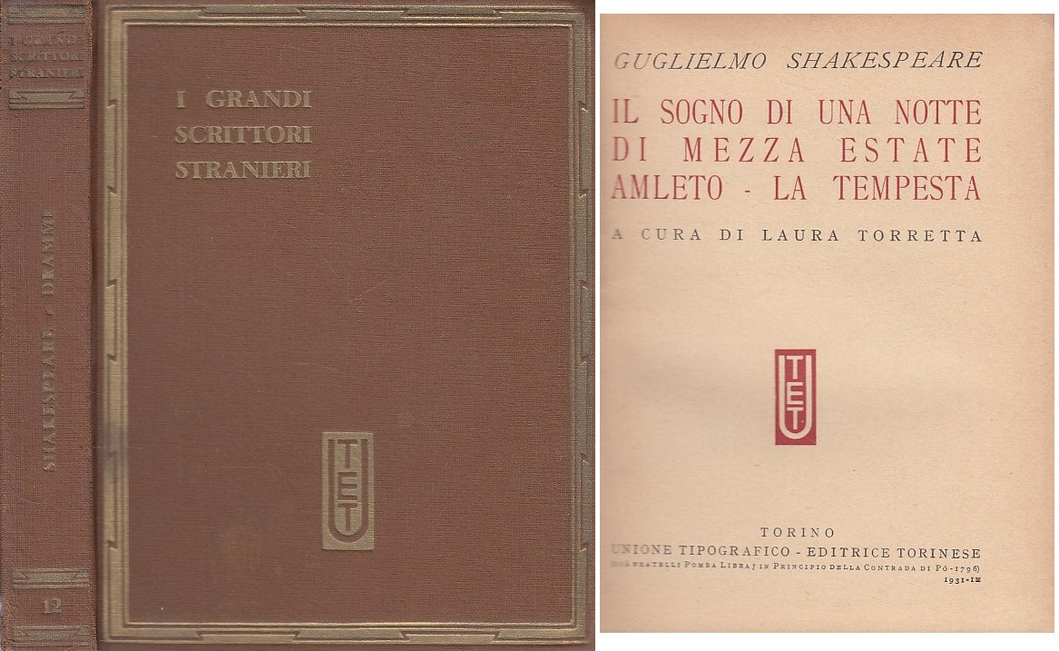 LN- GRANDI SCRITTORI STRANIERI 12 - SHAKESPEARE - UTET --- 1931 - C - ZFS413