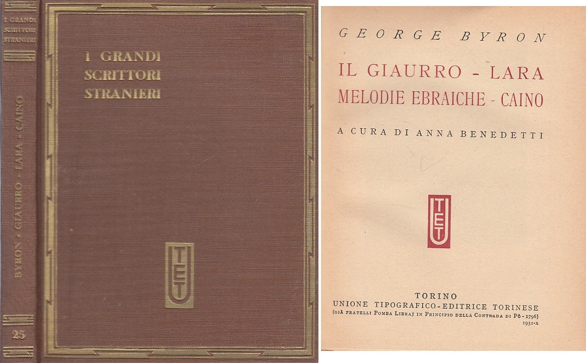 LN- GRANDI SCRITTORI STRANIERI 25 GIAURRO - BYRON - UTET --- 1932 - C - ZFS413