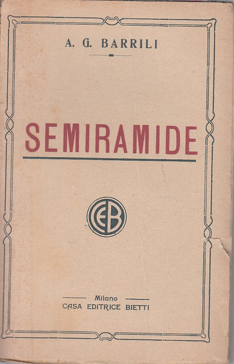 LN- SEMIRAMIDE - A.G. BARRILI - BIETTI --- 1940 - B - ZFS245