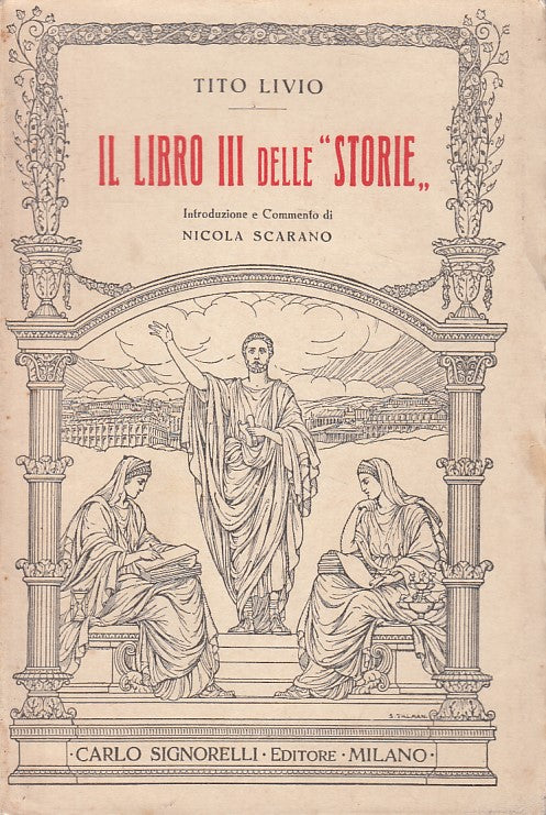 LN- IL LIBRO III DELLE "STORIE" - TITO LIVIO - SIGNORELLI --- 1933 - B - ZFS245