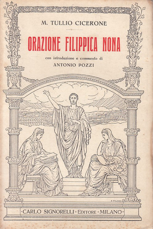 LN- ORAZIONE FILIPPICA NONA - CICERONE - SIGNORELLI --- 1935 - B - ZFS245