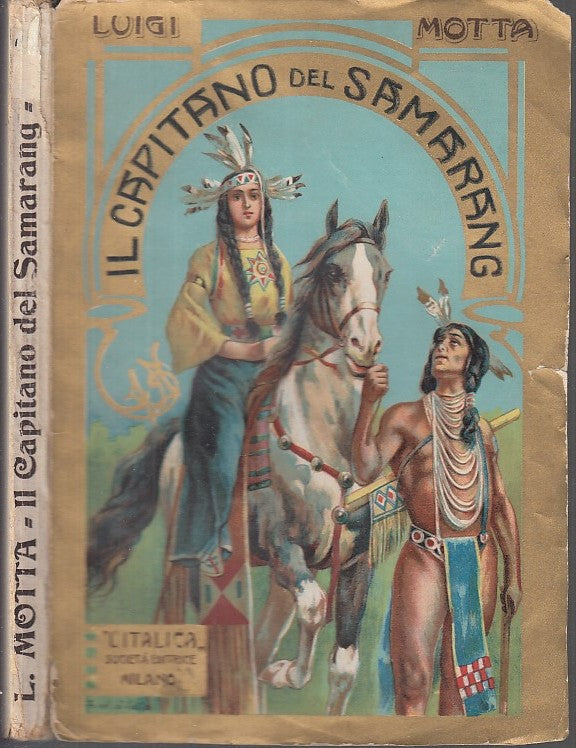 LB- IL CAPITANO DEL SAMARANG - MOTTA D'AMATO - L'ITALICA --- 1922- B- XFS3