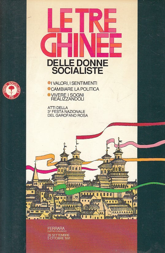 LS- LE TRE GHINEE DELLE DONNE SOCIALISTE -- FERRARA --- 1991 - B - ZFS237
