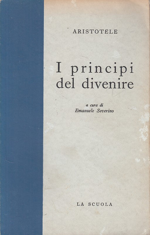 LZ- PRINCIPI DEL DIVENIRE LIBRO FISICA- ARISTOTELE- SCUOLA --- 1957 - B - ZFS409