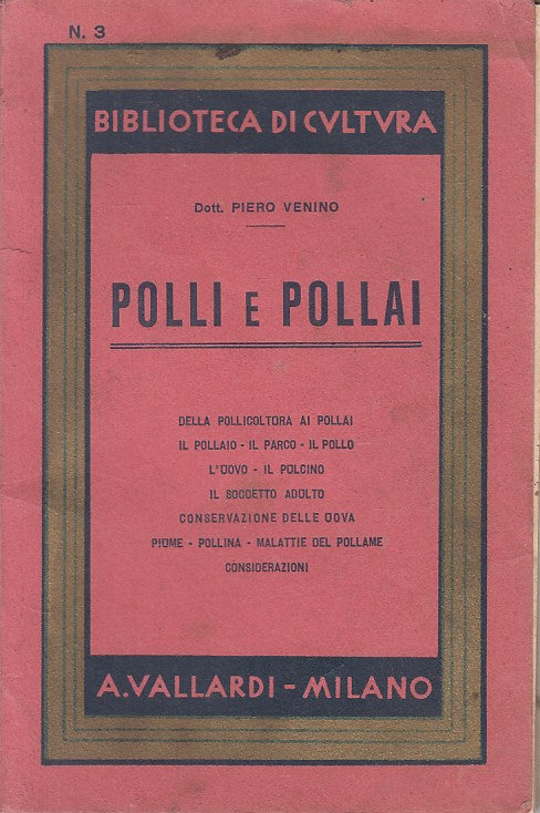 LZ- POLLI E POLLAI APPUNTI POLLICULTURA- VENINO - VALLARDI --- 1941 - B - ZFS409