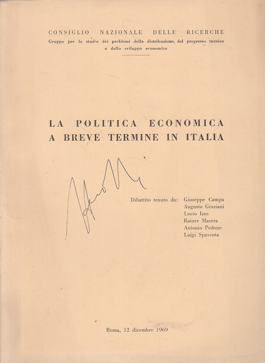 LZ- POLITICA ECONOMICA A BREVE TERMINE IN ITALIA -- ROMA --- 1969 - B - ZFS666