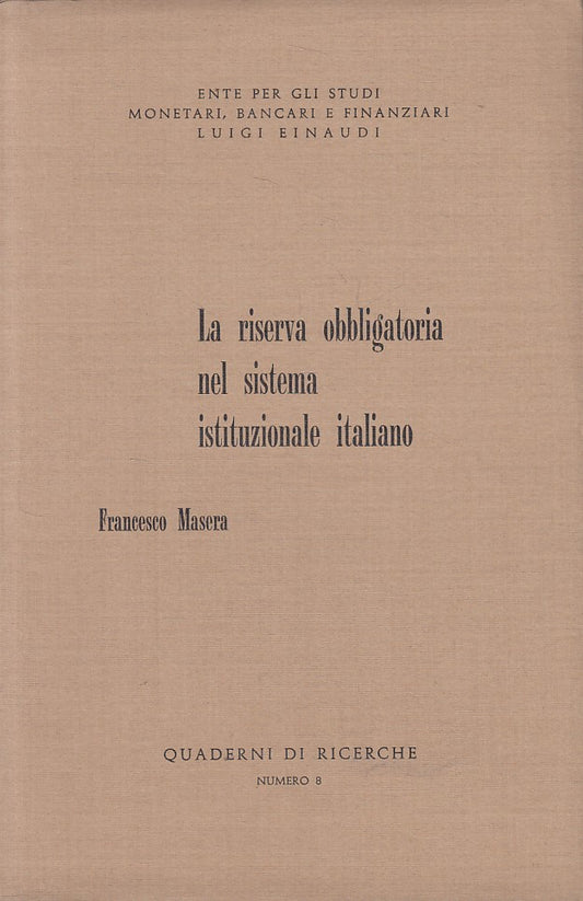 LZ- RISERVA OBBLIGATORIA SISTEMA ISTITUZIONALE -- EINAUDI --- 1971 - B - ZFS666