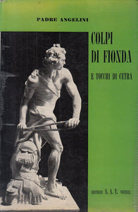 LD- COLPI DI FIONDA E TOCCHI DI CETRA - ANGELINI - S.A.T. --- 1963 - B - ZFS667