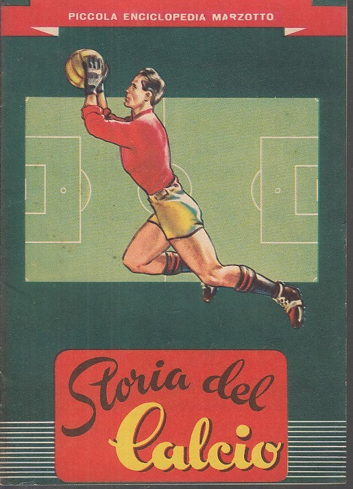 LC- STORIA DEL CALCIO -- PICCOLA ENCICLOPEDIA MARZOTTO --- 1950- S- XFS40