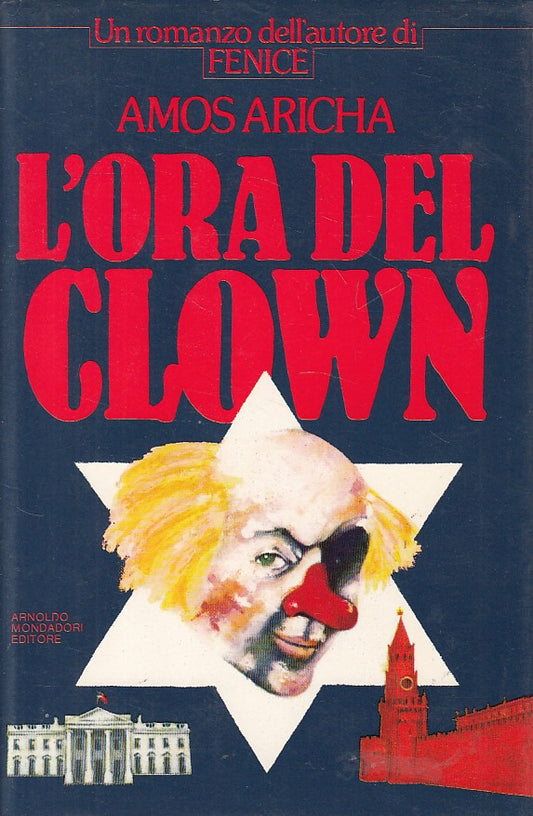 LN- L'ORA DEL CLOWN - ARICHA - MONDADORI - OMNIBUS - 1a ED. - 1982 - CS - ZFS69