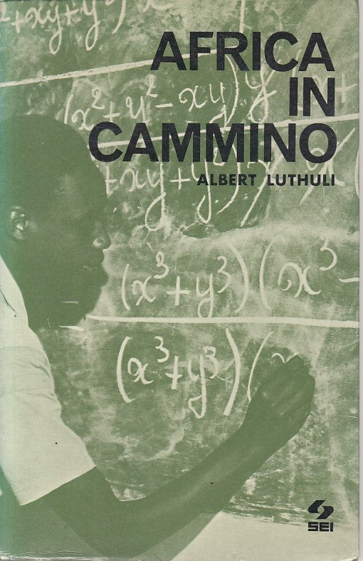 LS- AFRICA IN CAMMINO - LUTHULI - SEI - SCALA DI GIACOBBE -- 1969 - BS - ZFS645