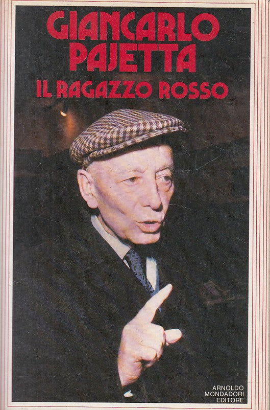 LS- IL RAGAZZO ROSSO - PAJETTA - MONDADORI -- 1a ED. - 1983 - B - ZFS629