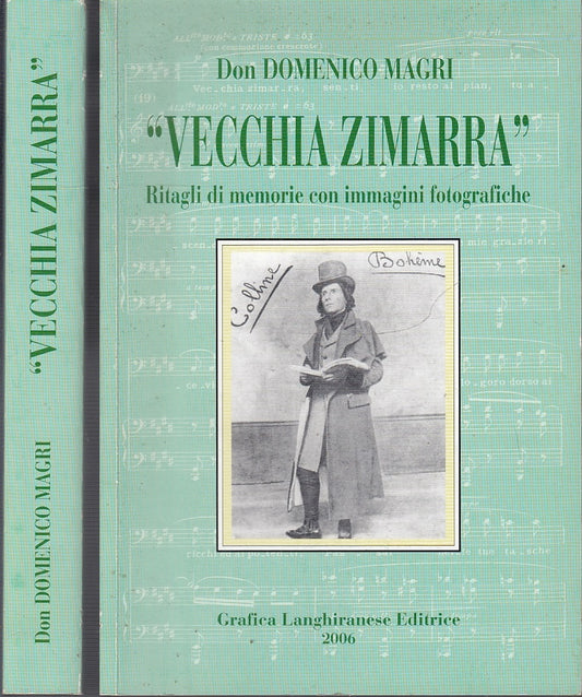 LS- VECCHIA ZIMARRA - DON DOMENICO MAGRI - GRAFICA LANGHIRANESE--- 2006- B- WPR