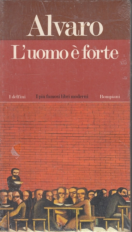 LN- L'UOMO E' FORTE BLISTERATO - ALVARO - BOMPIANI - I DELFINI-- 1974- B- XFS13