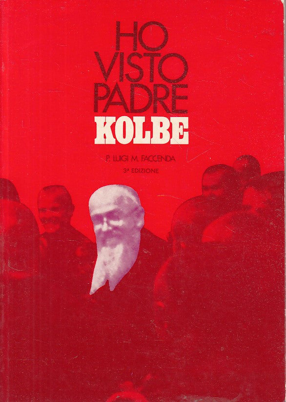 LS- IO HO VISTO PADRE KOLBE - FACCENDA - DELL'IMMACOLATA --- 1976 - B - ZFS644