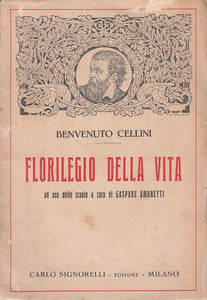 LS- FLORILEGIO DELLA VITA - CELLINI - SIGNORELLI --- 1937 - B - ZFS629