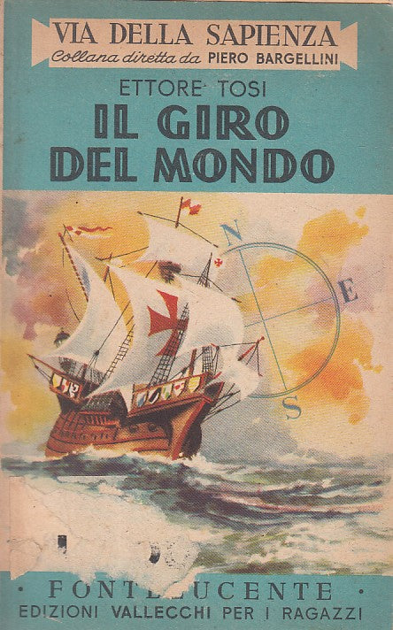 LN- IL GIRO DEL MONDO - TOSI - VALLECCHI - VIA SAPIENZA -- 1954 - B - ZFS629