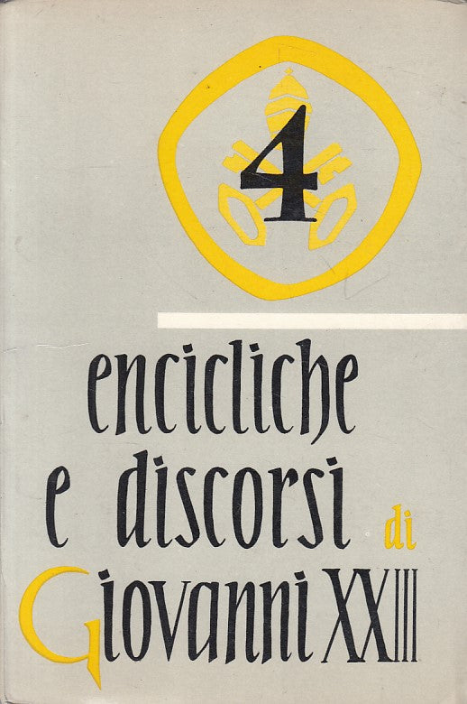 LD- ENCICLICHE E DISCORSI GIOVANNI XXIII VOL.4 -- PAOLINE --- 1963 - B - ZFS283