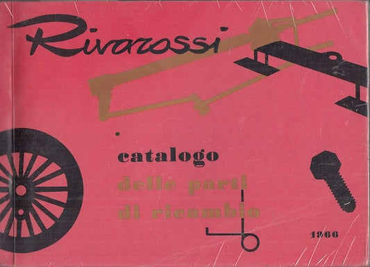 LZ- RIVAROSSI CATALOGO DELLE PARTI DI RICAMBIO + SUPPLEMENTO----- 1966- B- XFS37