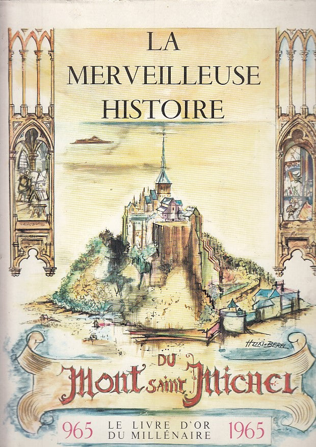 LN- LE MERVEILLEUSE HISTORIE  DU MONT SAINT MICHEL FRANCESE ----- 1966- B- XFS41