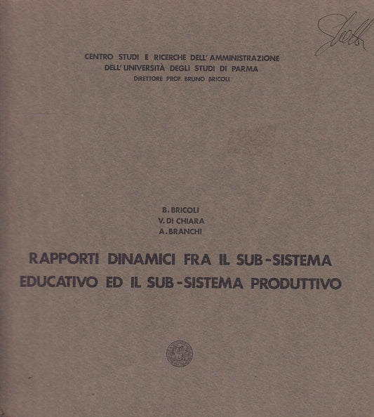 LZ- RAPPORTI DINAMICI SUB-SISTEMA EDUCATIVO PRODUTTIVO-- PARMA--- 1973- B-YFS555