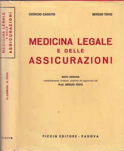 LQ- MEDICINA LEGALE E DELLE ASSICURAZIONI - CANUTO - PICCIN --- 1970- CS- ZFS702