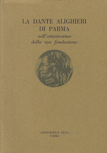 LS- LA DANTE ALIGHIERI PARMA OTTANTESIMO FONDAZIONE-- PARMA--- 1982- BS - YFS419