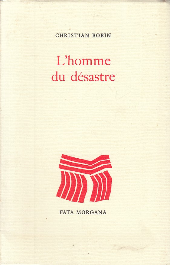 LN- L'HOMME DESASTRE IN FRANCESE - BOBIN - FATA MORGANA --- 1986 - B - YFS419