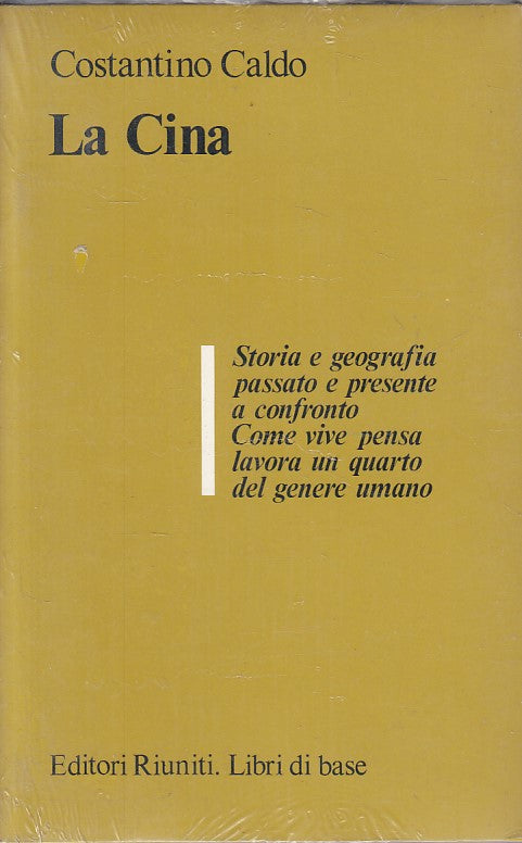 LS- CINA STORIA GEOGRAFIA PASSATO PRESENTE- CALDO- RIUNITI --- 1981 - B - ZFS164