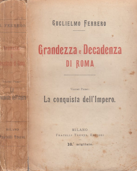 LS- GRANDEZZA DECADENZA ROMA 1 CONQUISTA IMPERO -- TEREVES --- 1925 - B - ZFS300