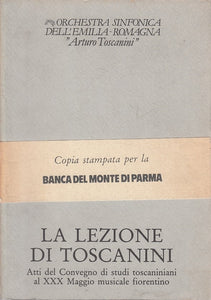 LS- LA LEZIONE DI TOSCANINI ATTI CONVEGNO STUDI -- PARMA --- 1985 - B - ZFS294