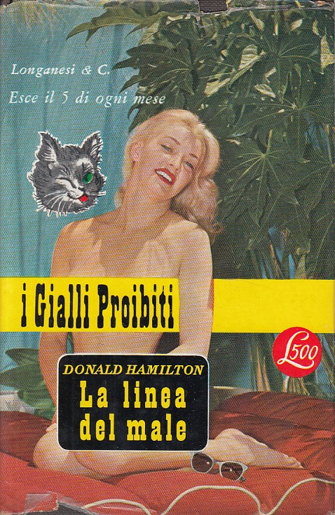 LG- LINEA DEL MALE - HAMILTON - LONGANESI - GIALLI PROIBITI-- 1962 - CS - ZFS465